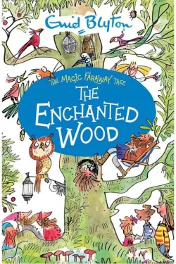 The Enchanted Wood - The Faraway Tree (Book 1)