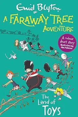 A Faraway Tree Adventure: The Land of Toys