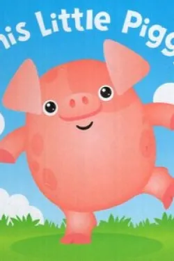 321240 first nursery rhymes this little piggy