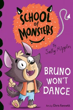 School of Monsters (bruno wont dance)
