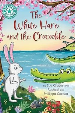 The White Hare and the Crocodile (Independent Reading Turquoise 7 (Reading Champion)
