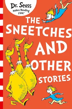The Sneetches and Other Stories